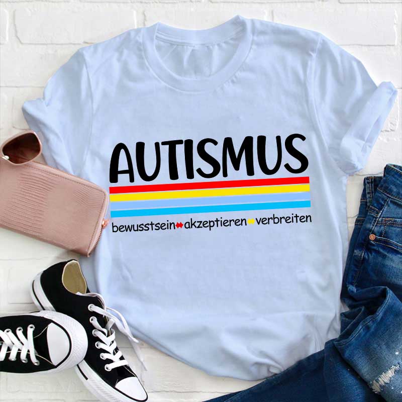AUTISMUS bewusstsein akzeptieren verbreiten Lehrer T-Shirt
