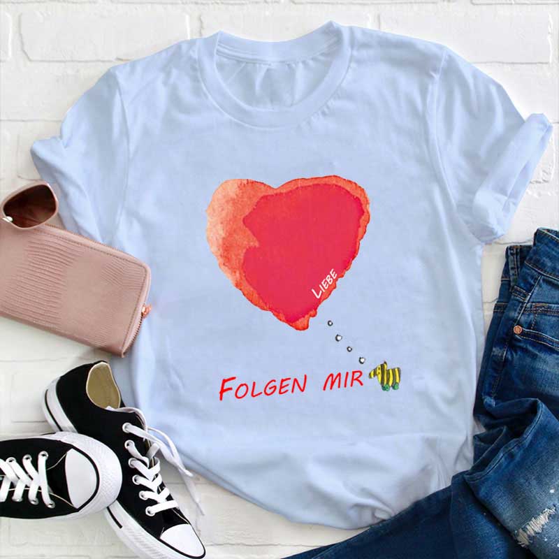 Folgen Mir Lehrer T-Shirt