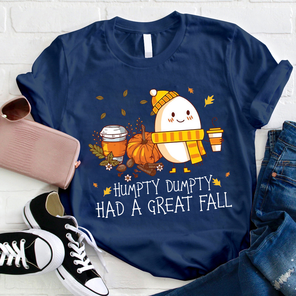 Humpty Dumpty Had A Great Fall Halloween Teacher T-Shirt