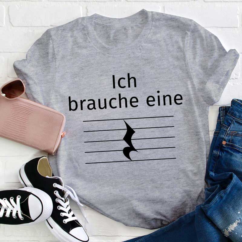 Ich Brauche Eine Pause Lehrer T-Shirt