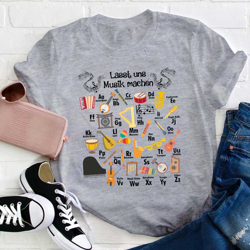 Lasst Uns Musik Machen Lehrer T-Shirt