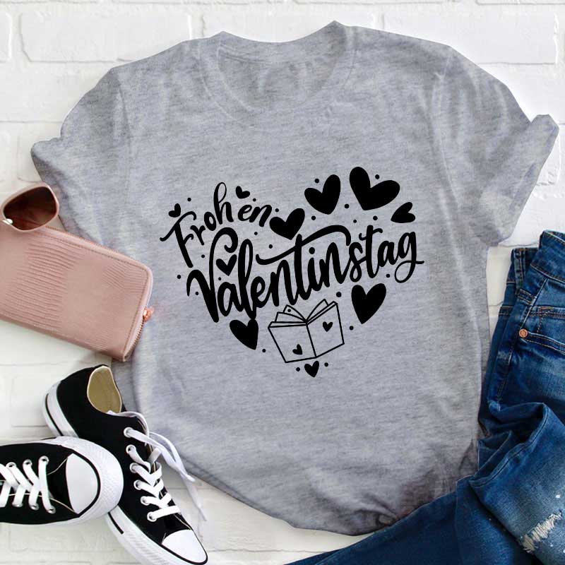 Frohen Valentinstag Lehrer T-Shirt