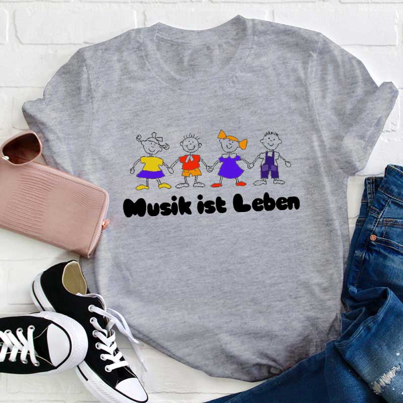 Musik Ist Leben Lehrer T-Shirt
