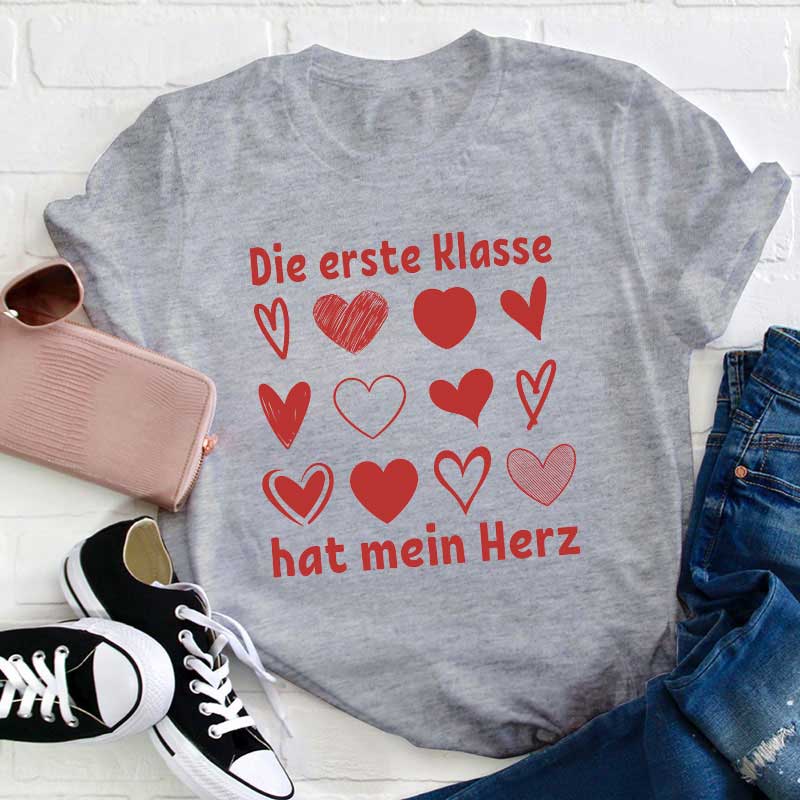 Die Erste Klasse Hat Mein Herz Lehrer T-Shirt