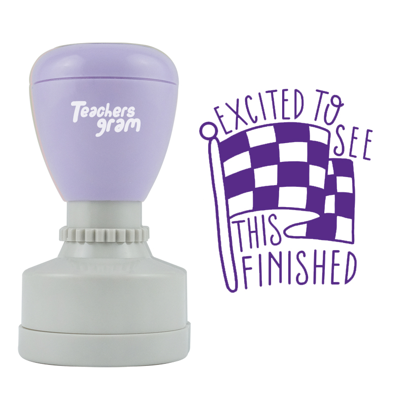 Ich freue mich, dies fertig zu sehen Lehrer Stempel