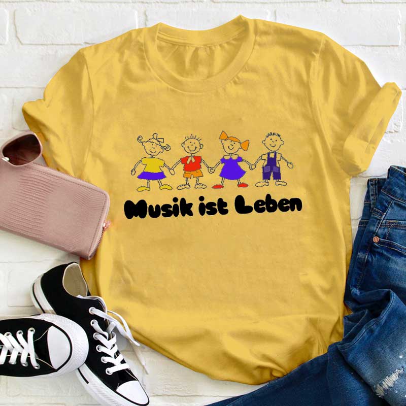 Musik Ist Leben Lehrer T-Shirt