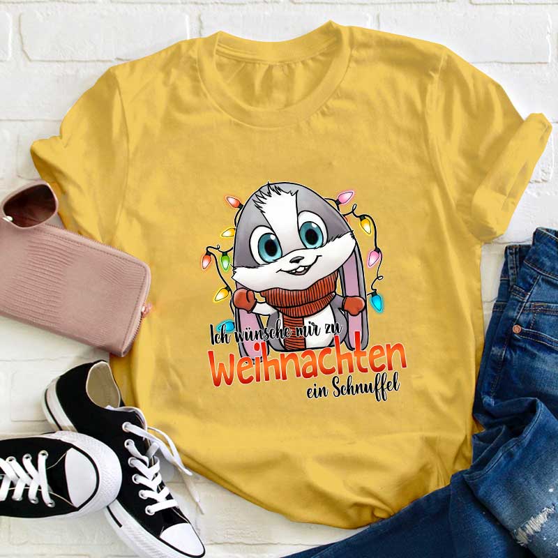Ich Wünsche Mir Zu Weihnachten Ein Schnuffel Lehrer T-Shirt
