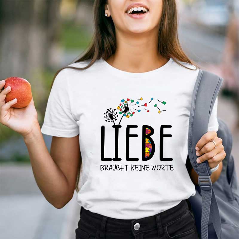 Liebe braucht keine Worte Lehrer T-Shirt