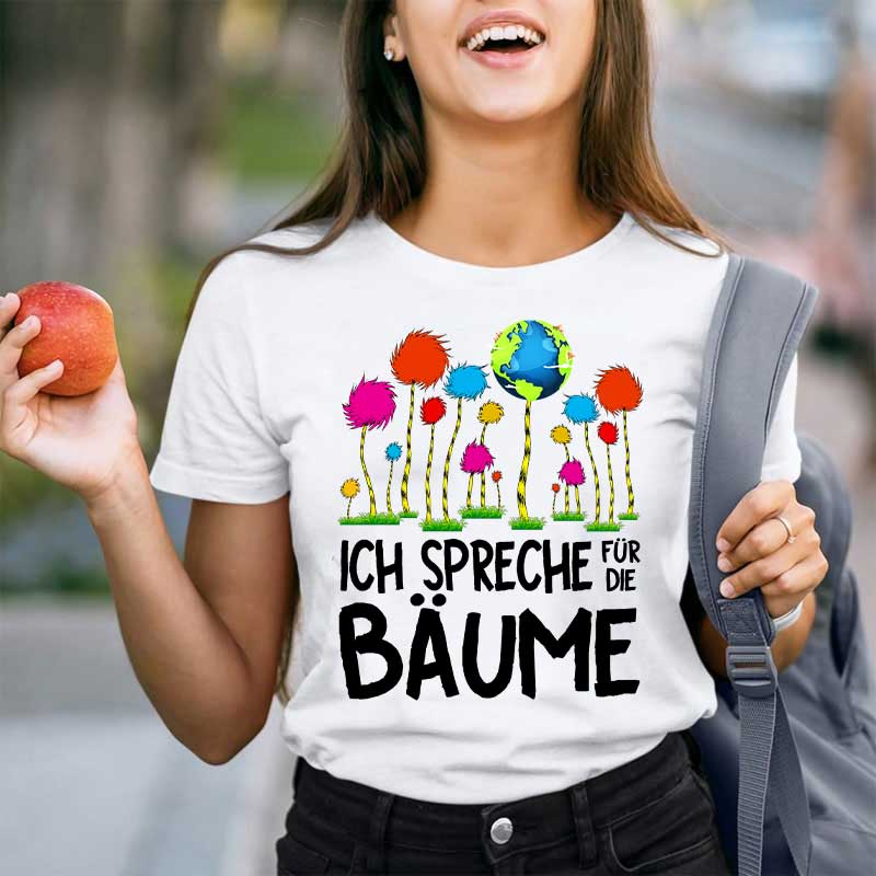Ich spreche für die Bäume Lehrer T-Shirt