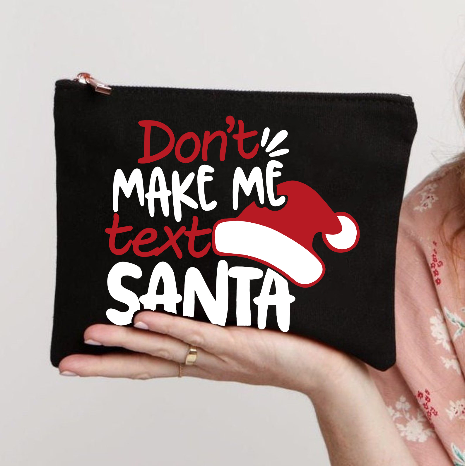 Don't Makes Me Text Santa Makeup Bag