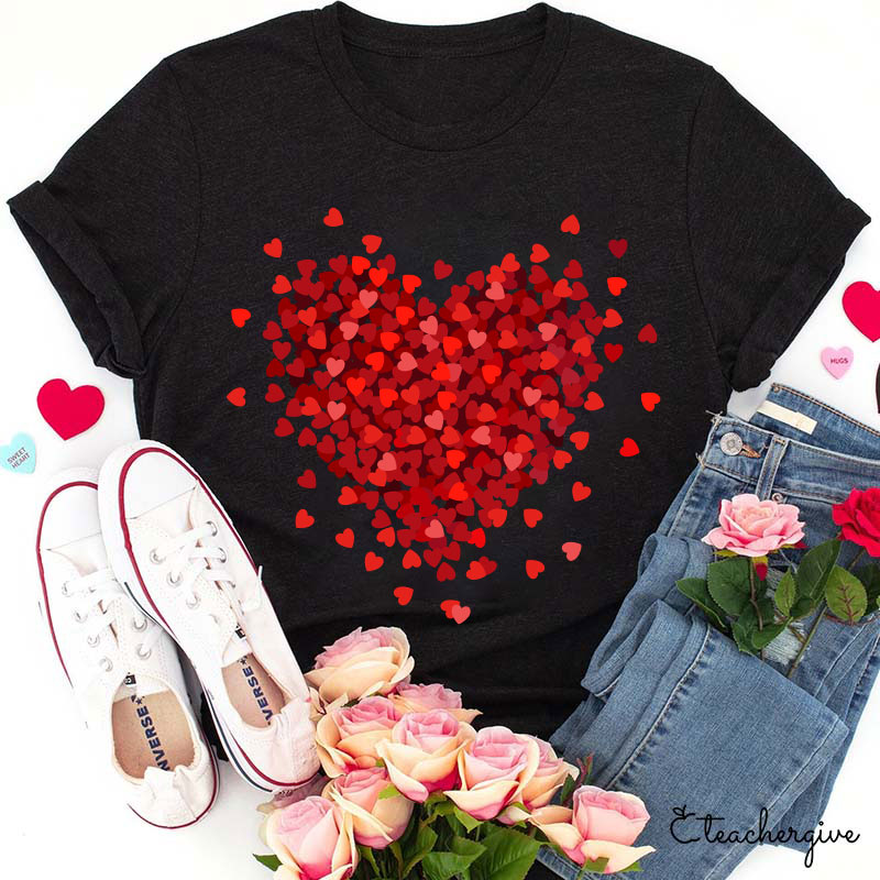 Let Love Fill Your Heart Teacher T-Shirt