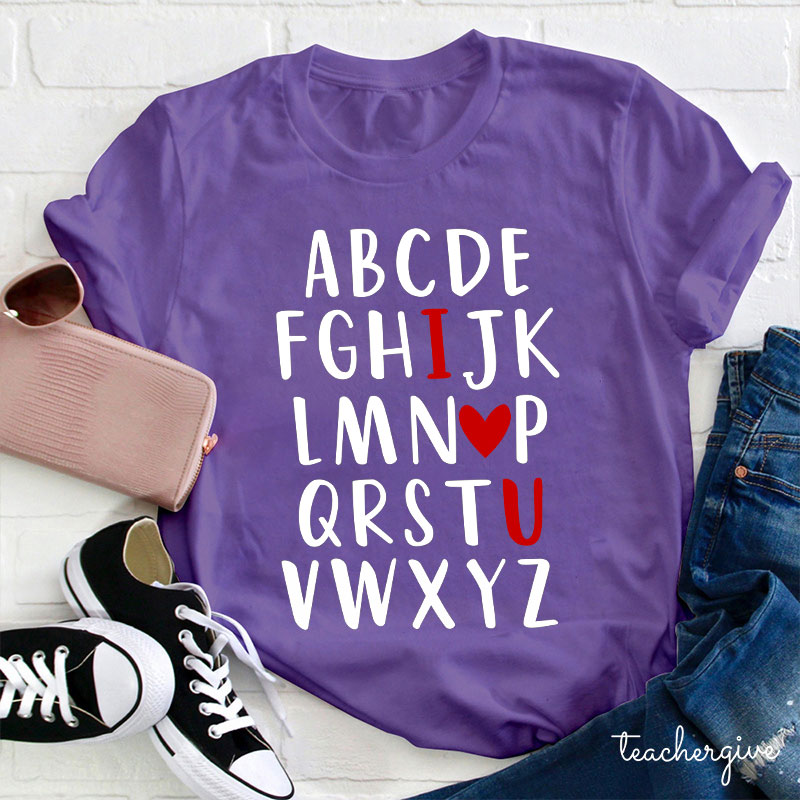 Funny Letters I Love You Teacher T-Shirt