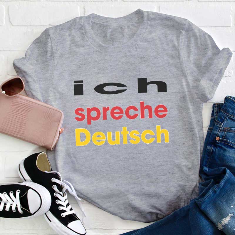 Ich Spreche Deutsch Lehrer T-Shirt