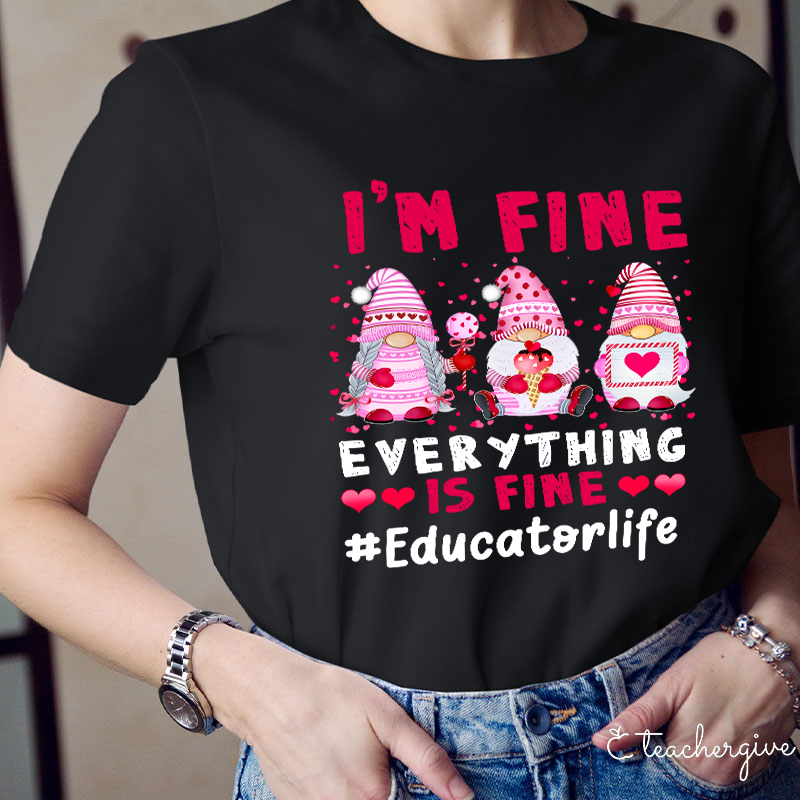 Personalized I'm Fine Everything If Fine Pink Vibes Teacher T-Shirt
