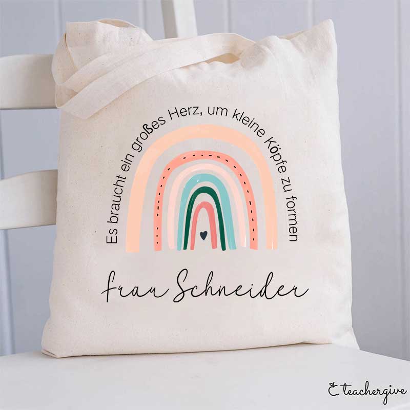 Personalisiert Es Braucht Ein Großes Herz, Um Kleine Köpfe Zu Formen Lehrer Tragetasche