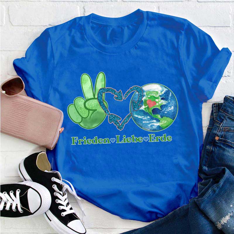 Frieden Liebe Erde Lehrer T-Shirt