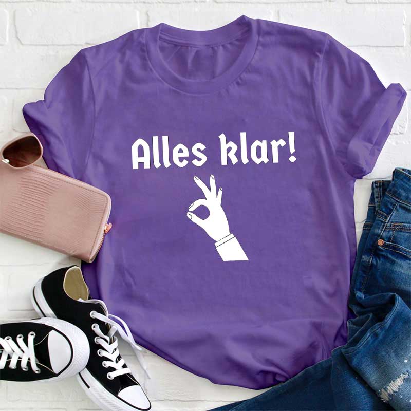 Alles Klar Lehrer T-Shirt