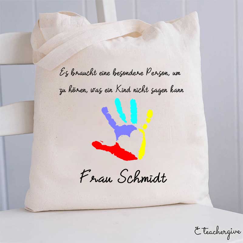 Personalisiert Es Braucht Eine Besondere Person, Um Zu Hören, Was Ein Kind Nicht Sagen Kann Lehrer Tragetasche