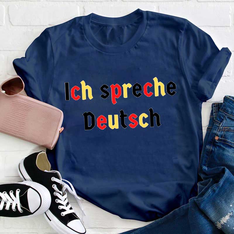 Ich Spreche Deutsch Lehrer T-Shirt