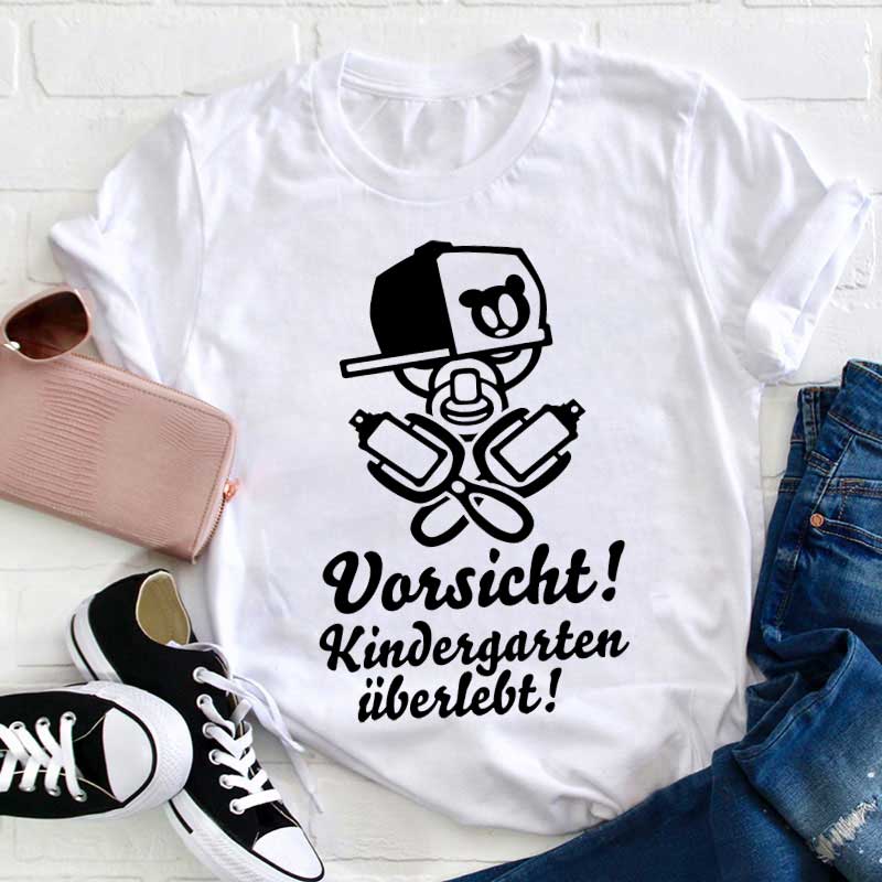 Vorsicht Kindergarten überlebt Lehrer T-Shirt