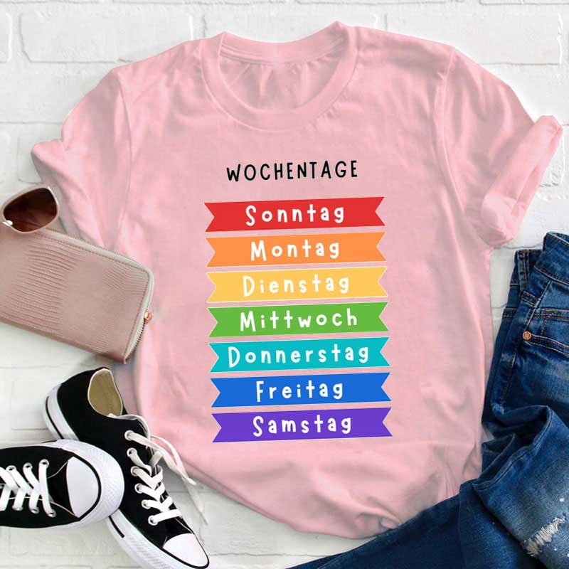 Wochentage In Deutschland Lehrer T-Shirt