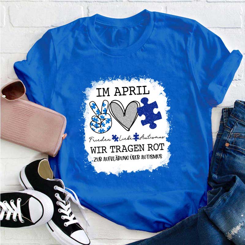 Im April tragen wir Blau zur Autismus Lehrer T-Shirt