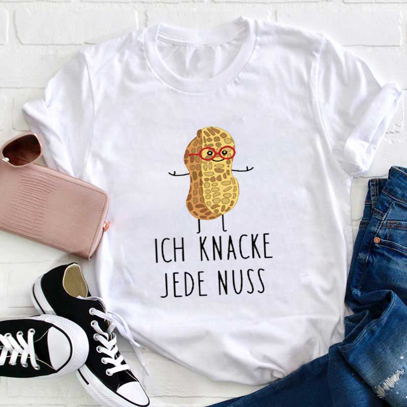 Ich knacke jede Nuss Lehrer T-Shirt