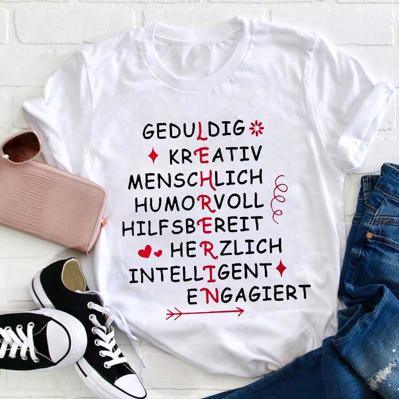 Geduldig Kreativ Menschlich Humorvoll Hilfsbereit Herzlich Intelligent Engagiert Lehrer T-Shirt