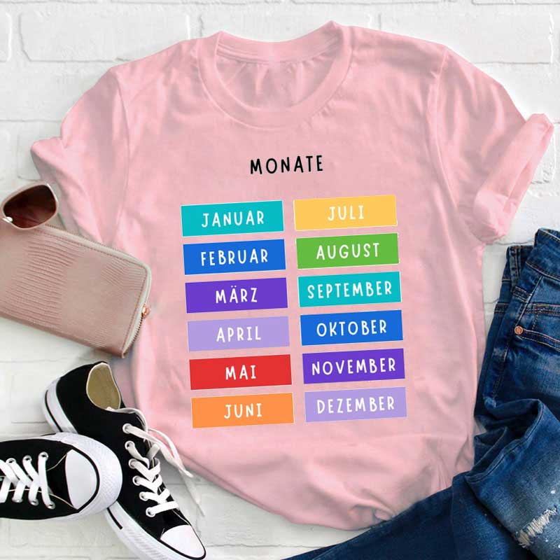 Monate In Deutschland Lehrer T-Shirt