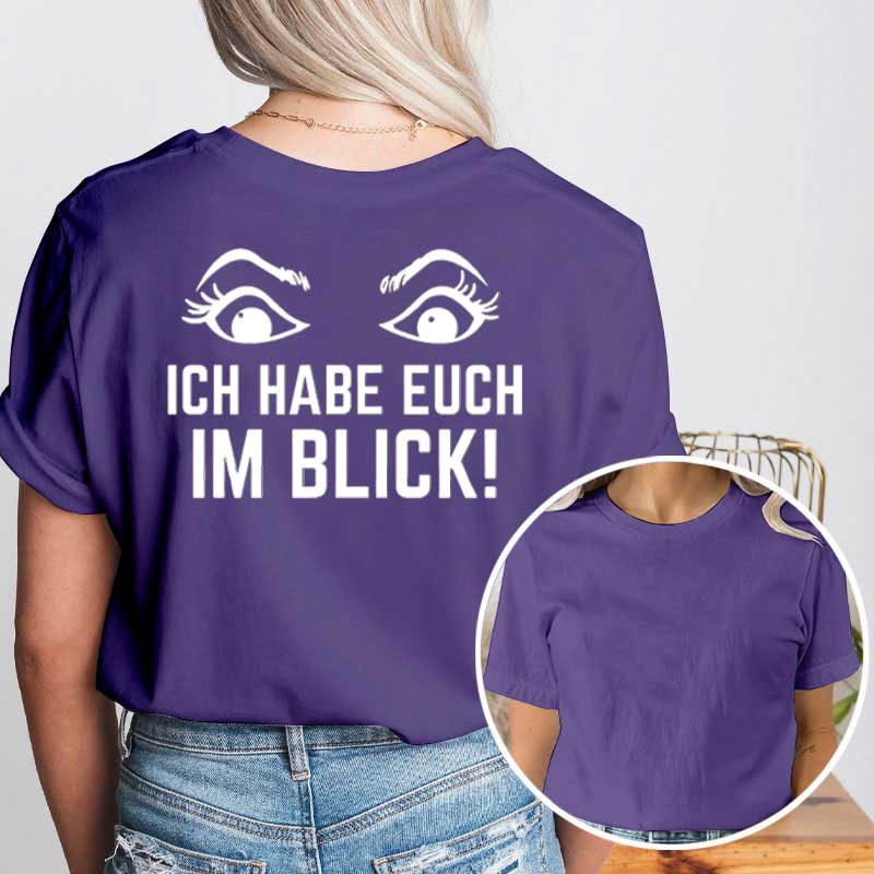 Ich habe euch im Blick Lehrer T-Shirt