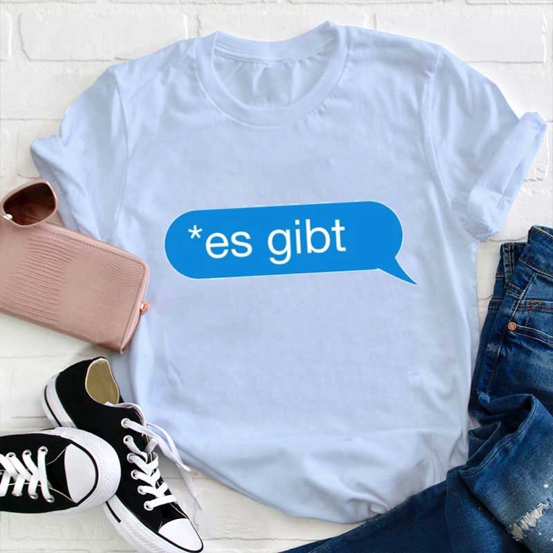 Es Gibt Lehrer T-Shirt