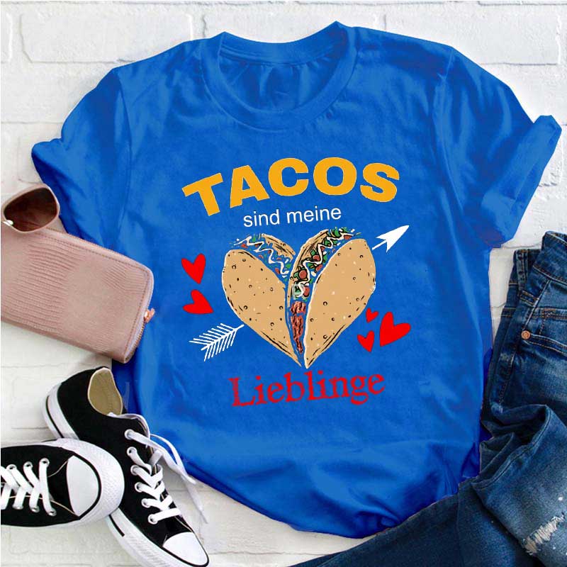 Tacos Sind Meine Lieblinge Lehrer T-Shirt