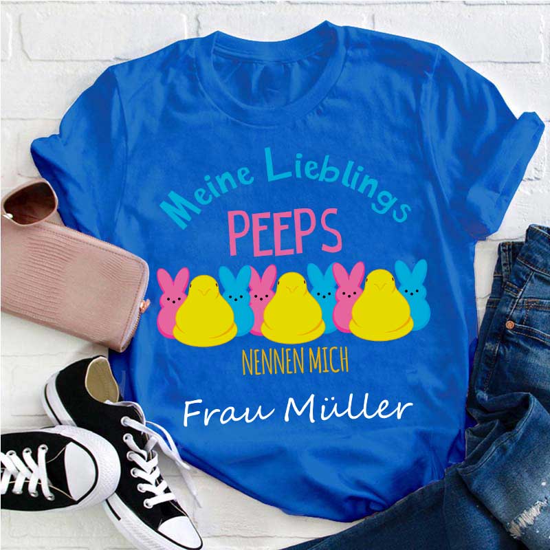 Personalisiert Meine Lieblingspeeps nennen mich Lehrer T-Shirt
