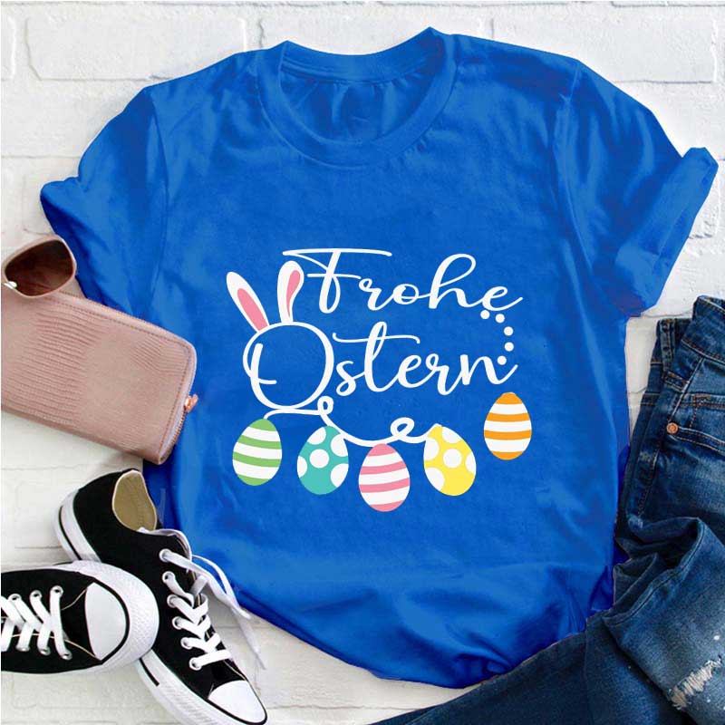 Frohe Ostern und Ostereier Lehrer T-Shirt
