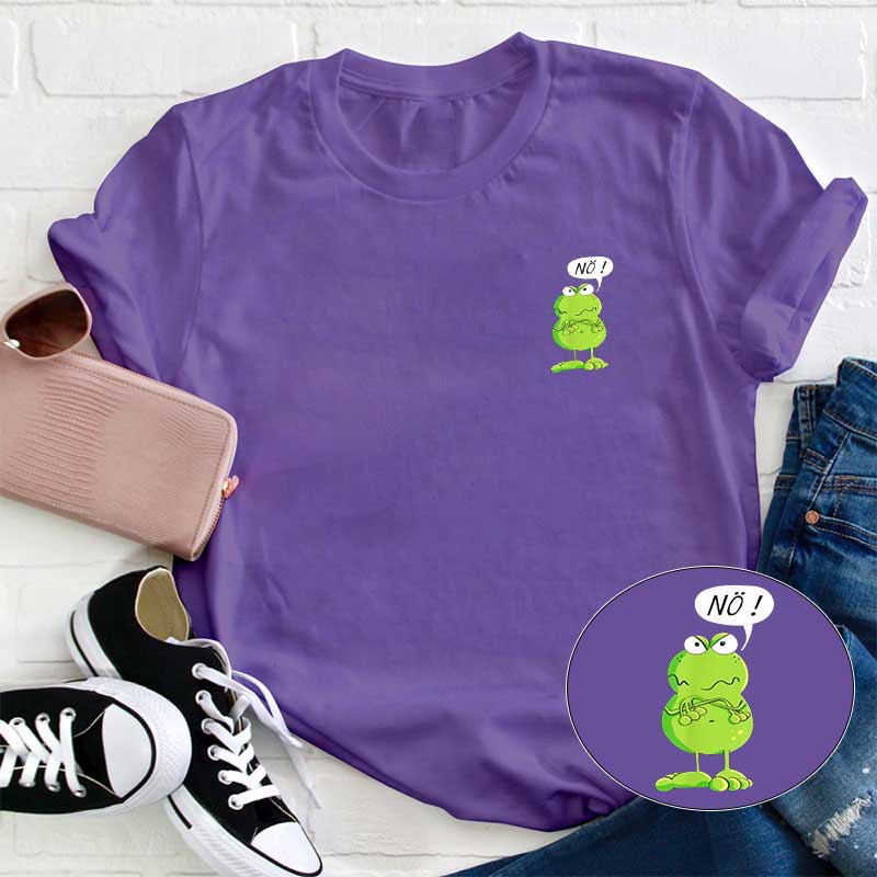 Nö! Nö! Nö! Lehrer T-Shirt