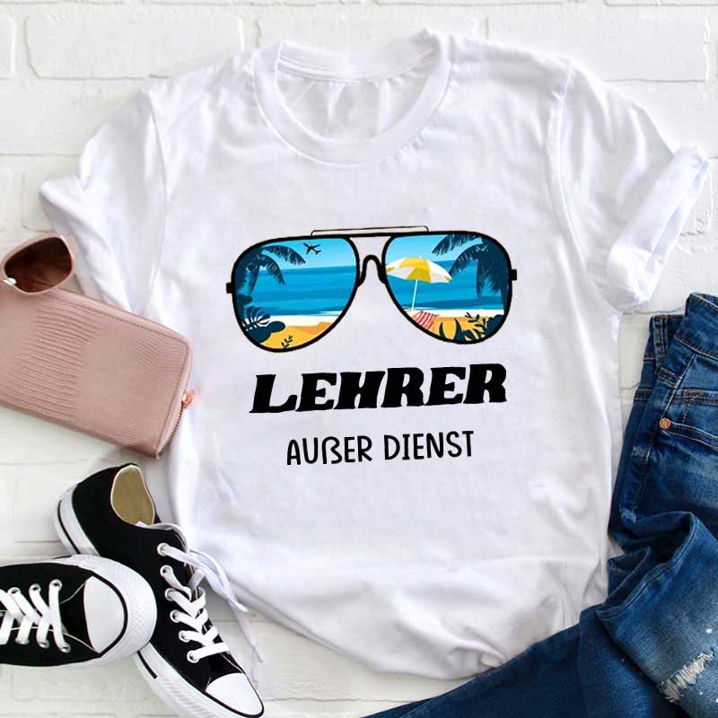 Lehrer/in außer Dienst Lehrer T-Shirt