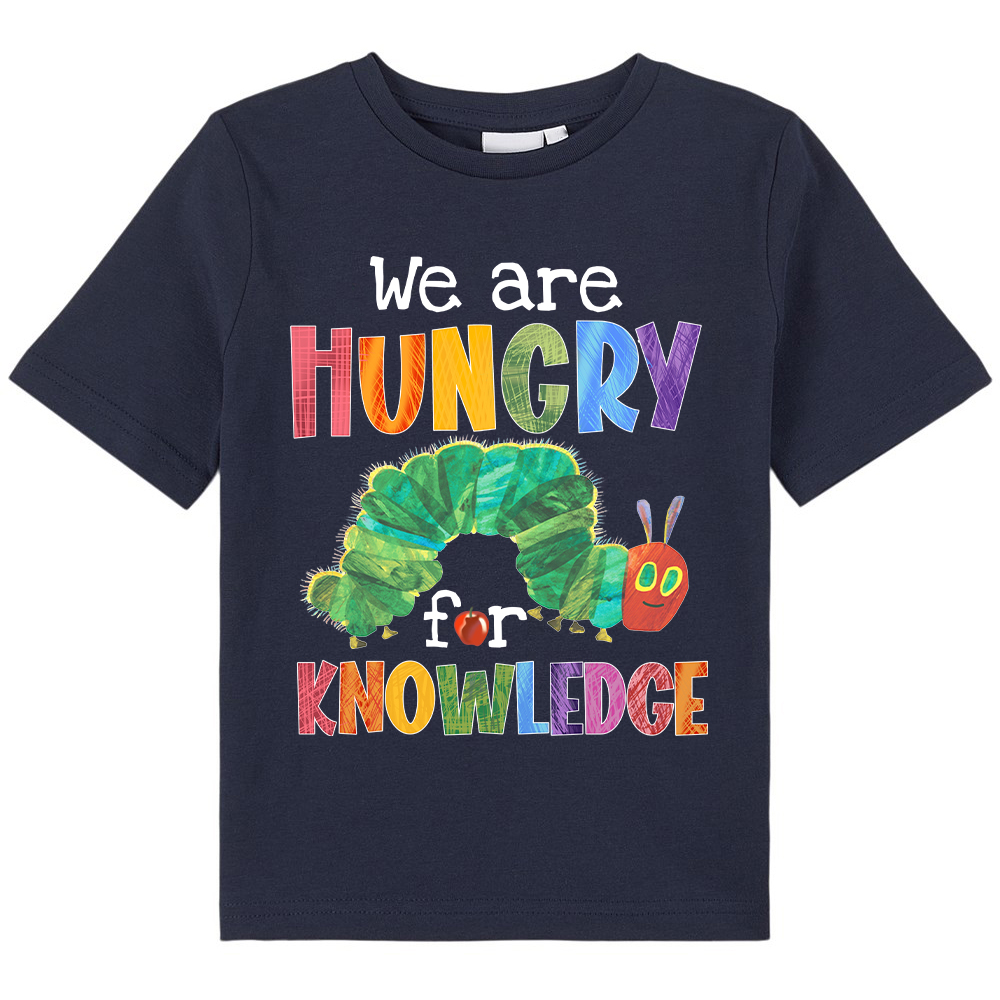 We Are Hungry For Knowledg Kids T-Shirt