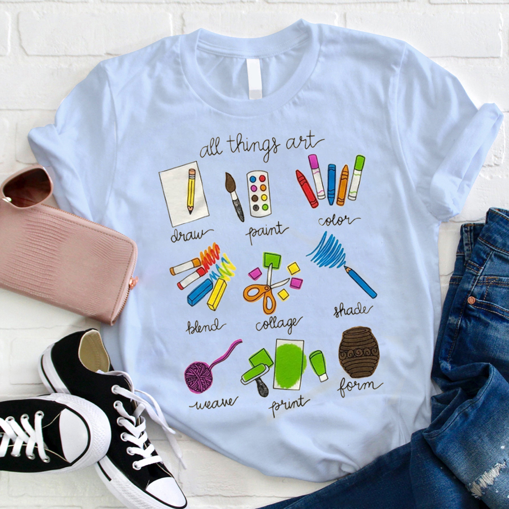 All Things Art Teacher T-Shirt
