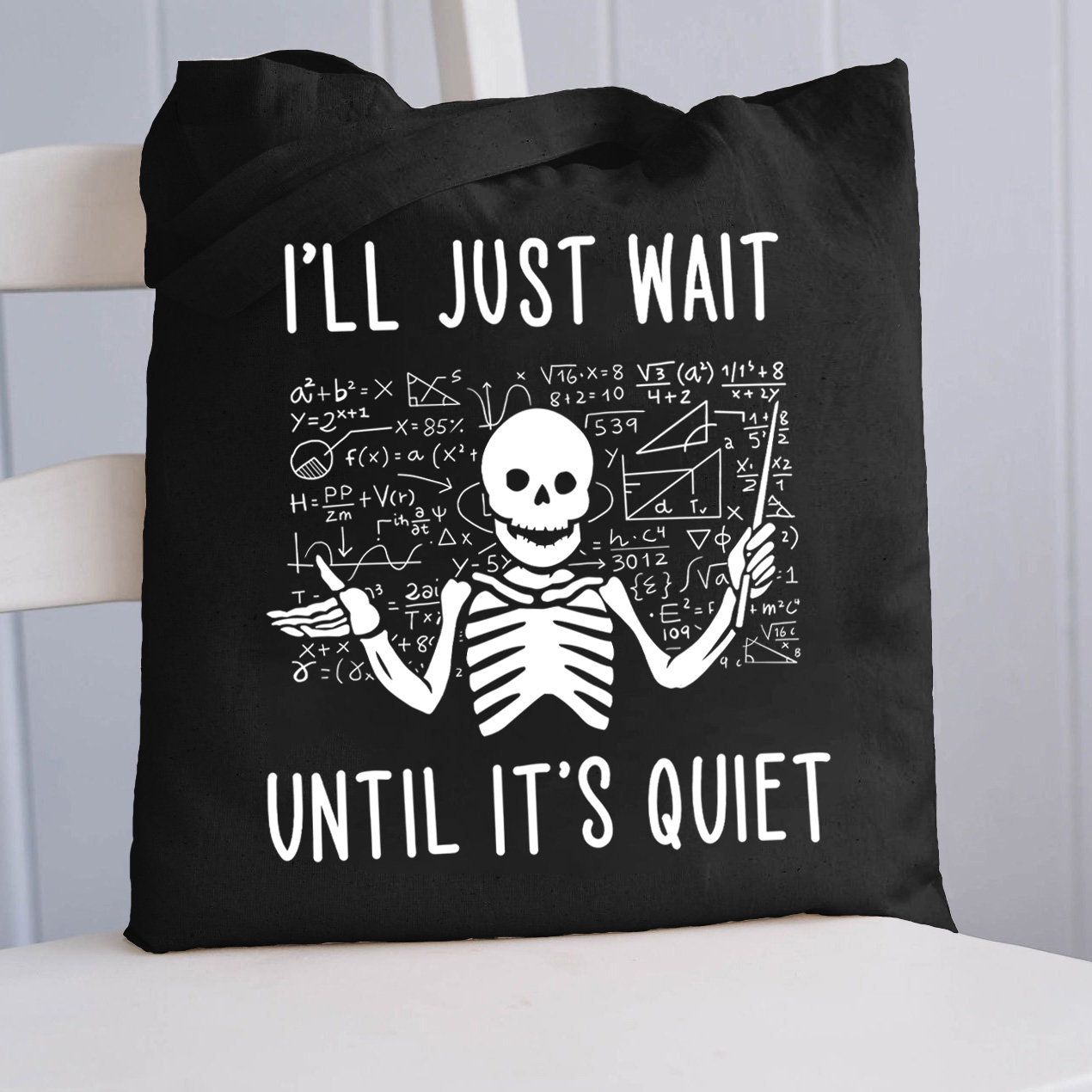 Ich werde einfach warten, bis es ruhig ist, Totenkopf Lehrer Tragetasche