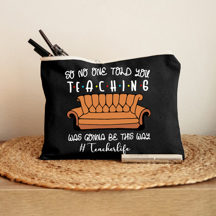 Also hat dir niemand gesagt, dass der Unterricht so sein würde Lehrer Schminktasche