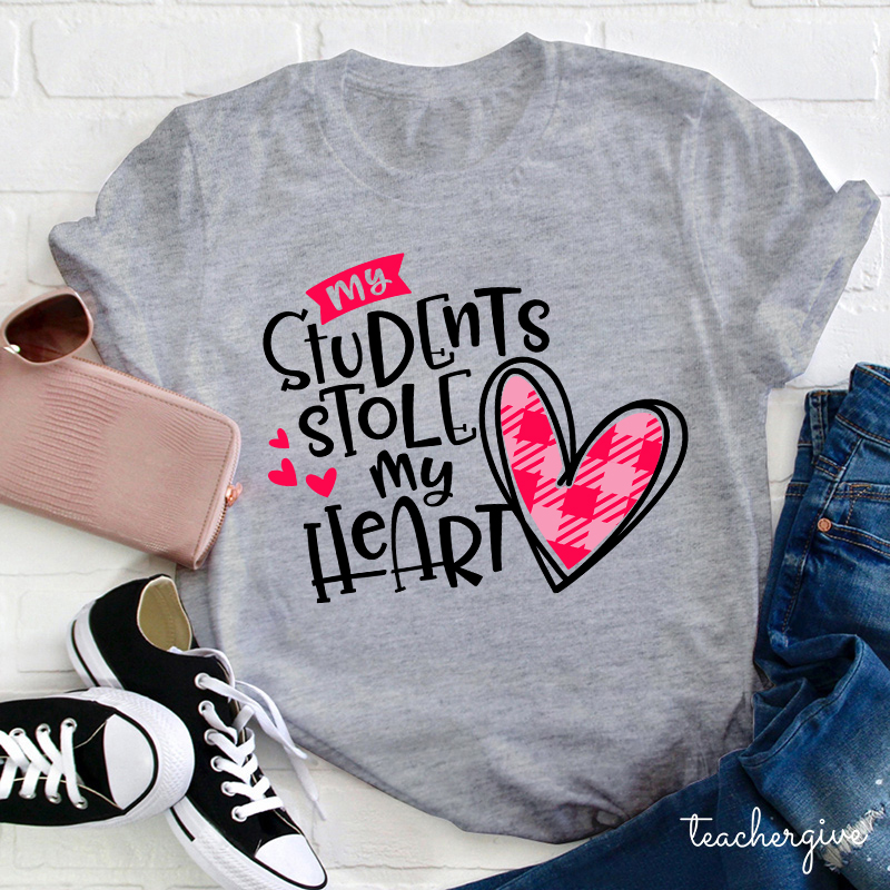 My Students Stole My Heart Teacher T-Shirt