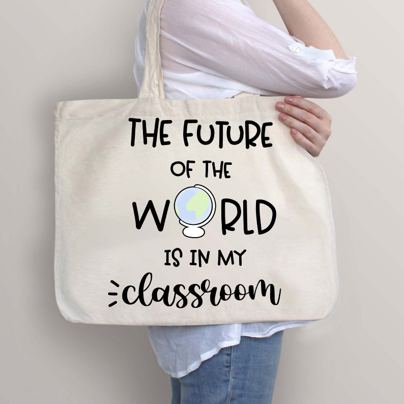 Die Zukunft der Welt liegt in meinem Klassenzimmer Lehrer Tragetasche mit Reißverschluss