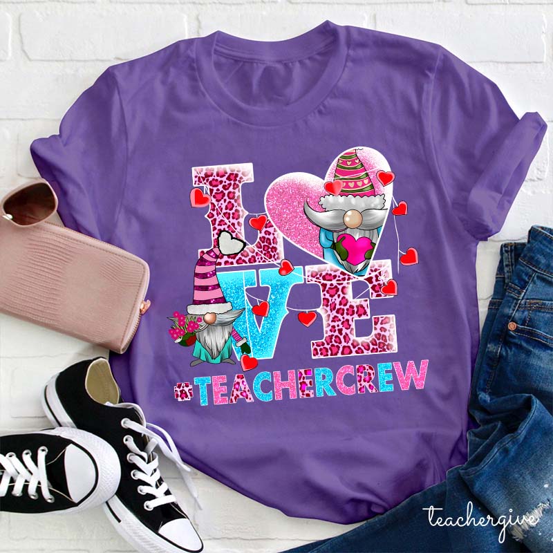 Love Teachercrew Teacher T-Shirt