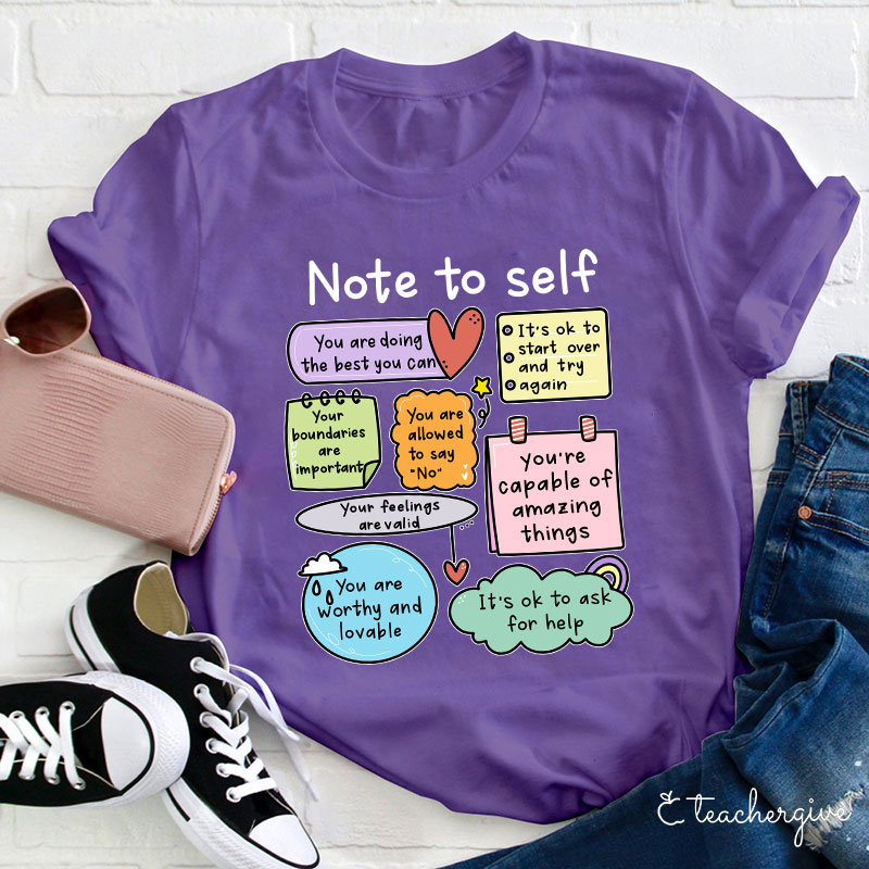 Note To Self Teacher T-Shirt