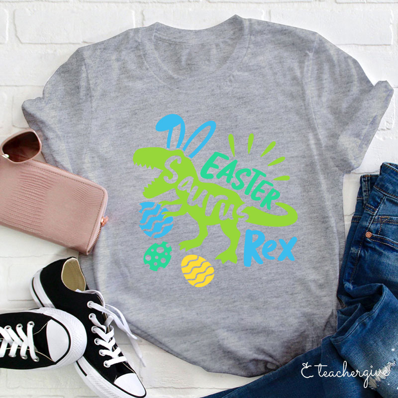 Easter Saurus Rex Teacher T-Shirt