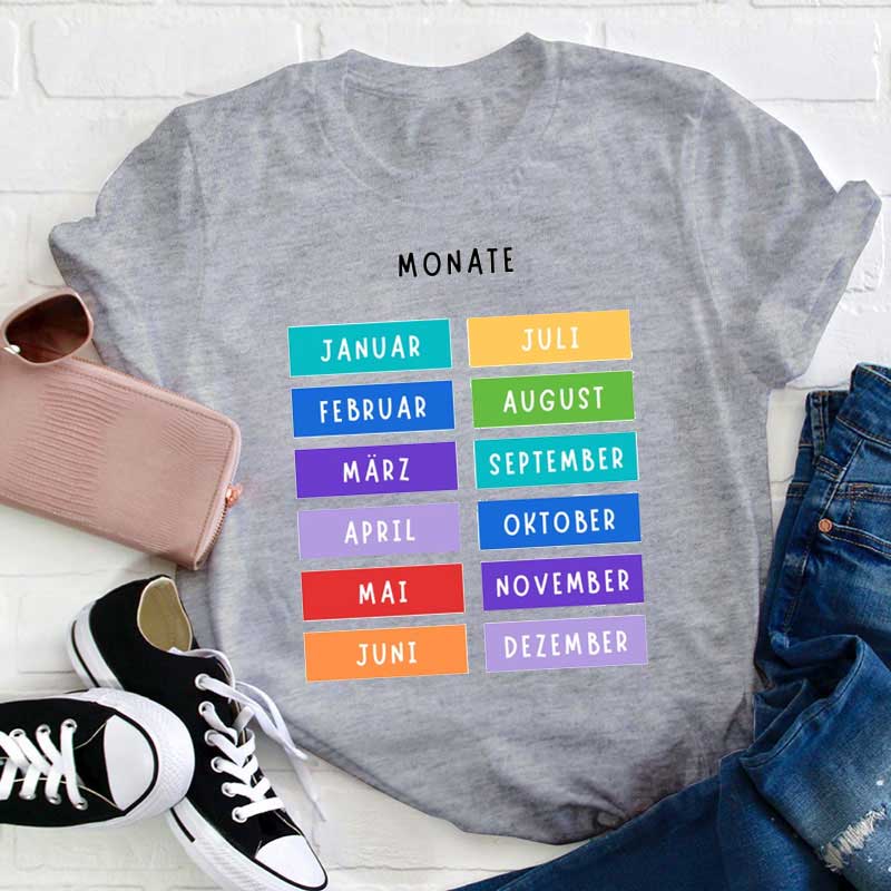 Monate In Deutschland Lehrer T-Shirt