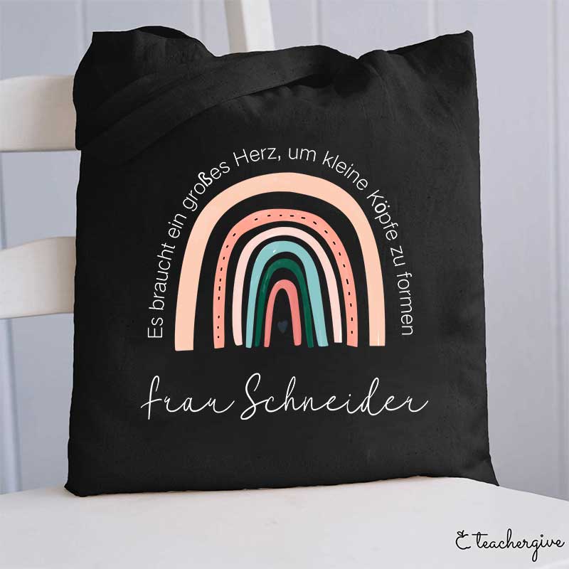 Personalisiert Es Braucht Ein Großes Herz, Um Kleine Köpfe Zu Formen Lehrer Tragetasche