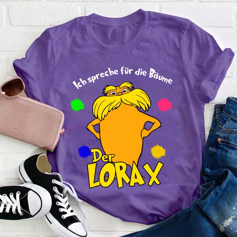 Ich spreche für die Bäume Lorax Lehrer T-Shirt
