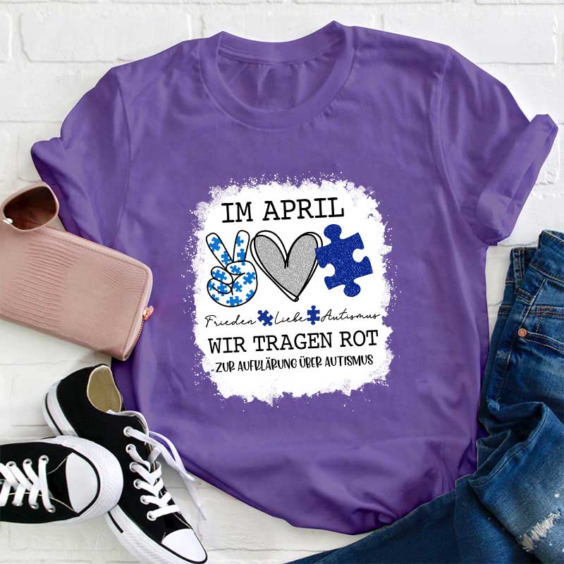Im April tragen wir Blau zur Autismus Lehrer T-Shirt