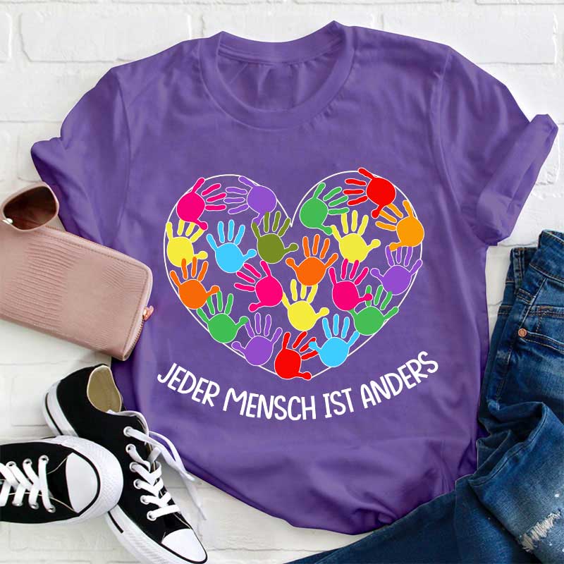 Jeder Mensch Ist Anders Lehrer T-Shirt